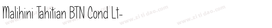 Malihini Tahitian BTN Cond Lt字体转换